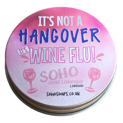 "It's not a Hangover, It's Wine Flu" Round Tin